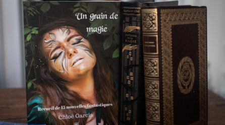 Un Grain de Magie : l’autrice Chloé Garcia et son monde féerique